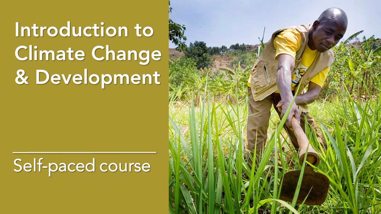 Introduction to Climate Change and Development self-paced course